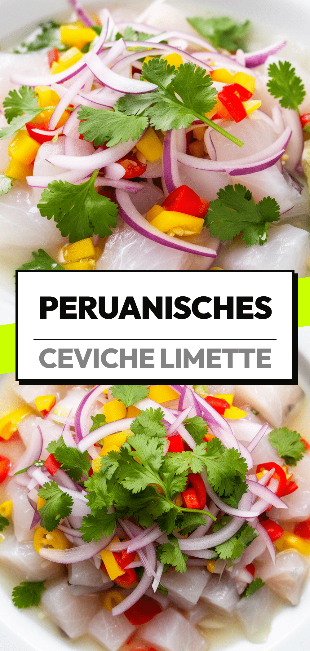 Frisches Peruanisches Ceviche mit Limette: Das perfekte Rezept 5 Frisches Peruanisches Ceviche mit Limette recipe