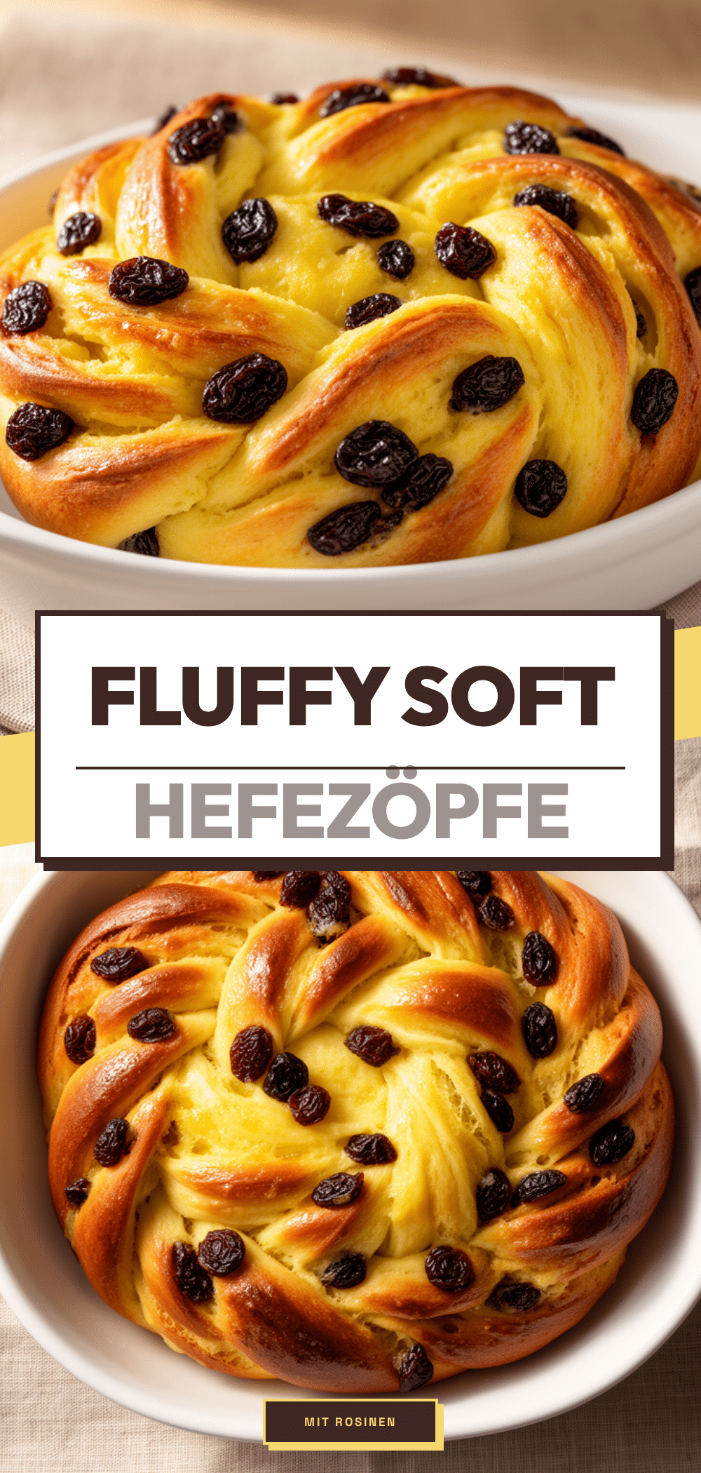 Fluffige Hefezöpfe mit Rosinen: Das perfekte Rezept 5 Hefezopf mit Rosinen recipe